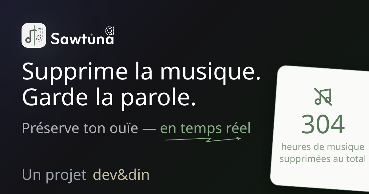 Sawtunaa — supprime la musique, garde la parole